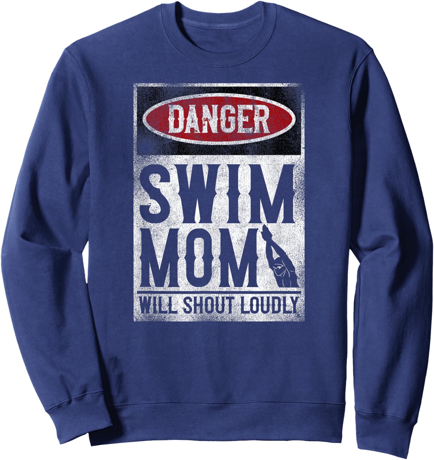 Swimming Swimmer DANGER Swim Mom Sweatshirt - Sweatshirt | Navy