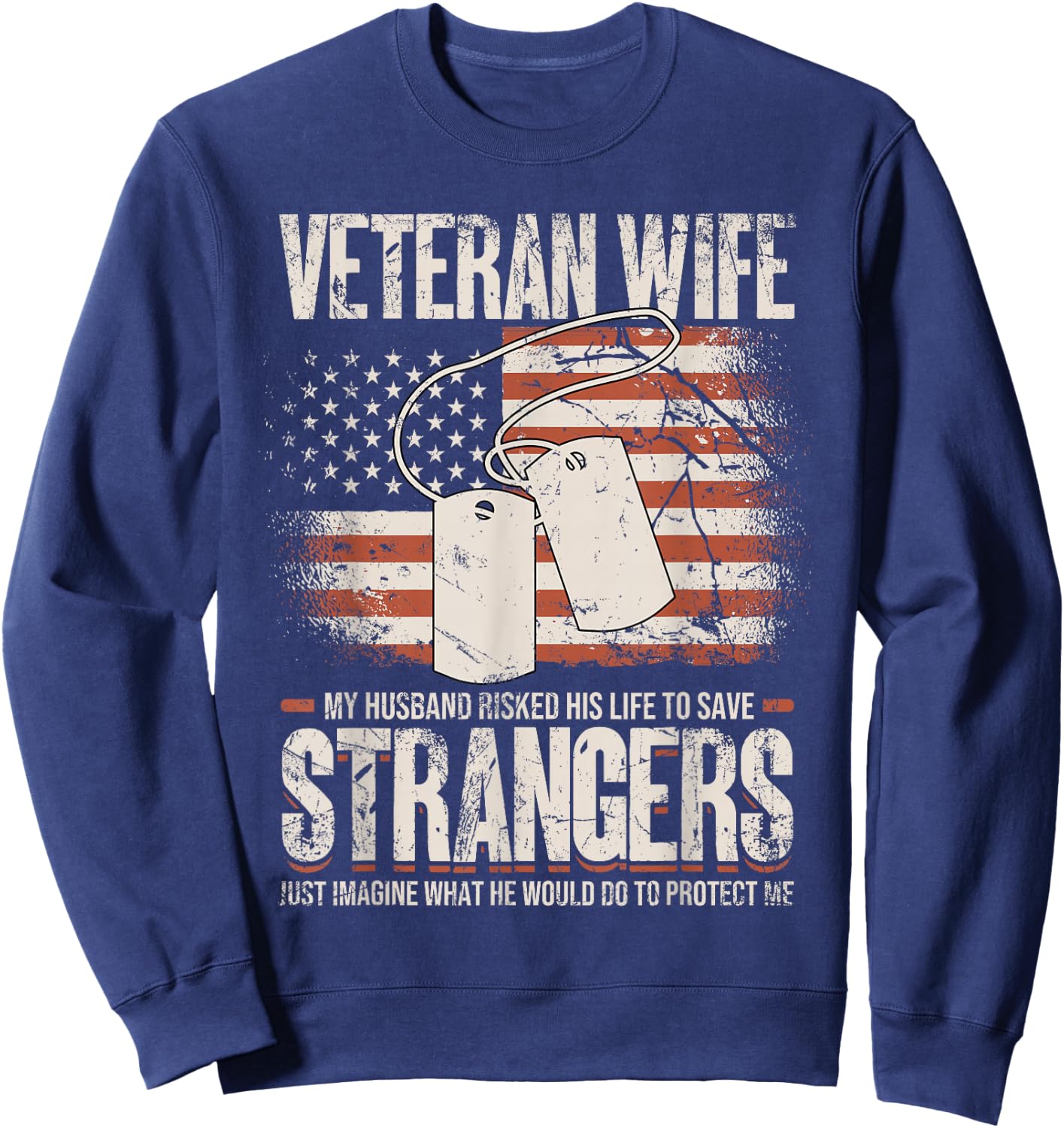 Veteran Wife, Husband Soldier & Saying For Military Women Sweatshirt - Sweatshirt | Navy