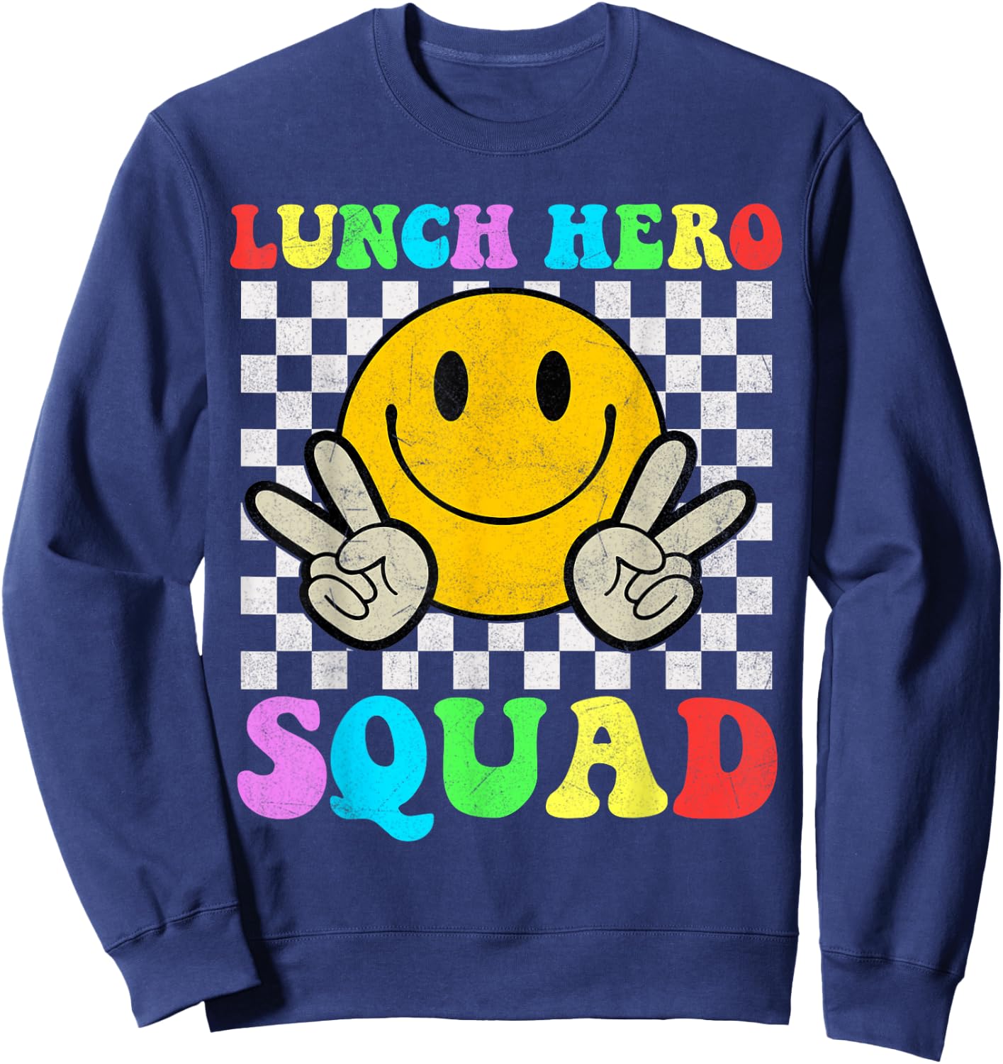 School Lunch Hero Squad Cafeteria Workers Sweatshirt - Sweatshirt | Navy