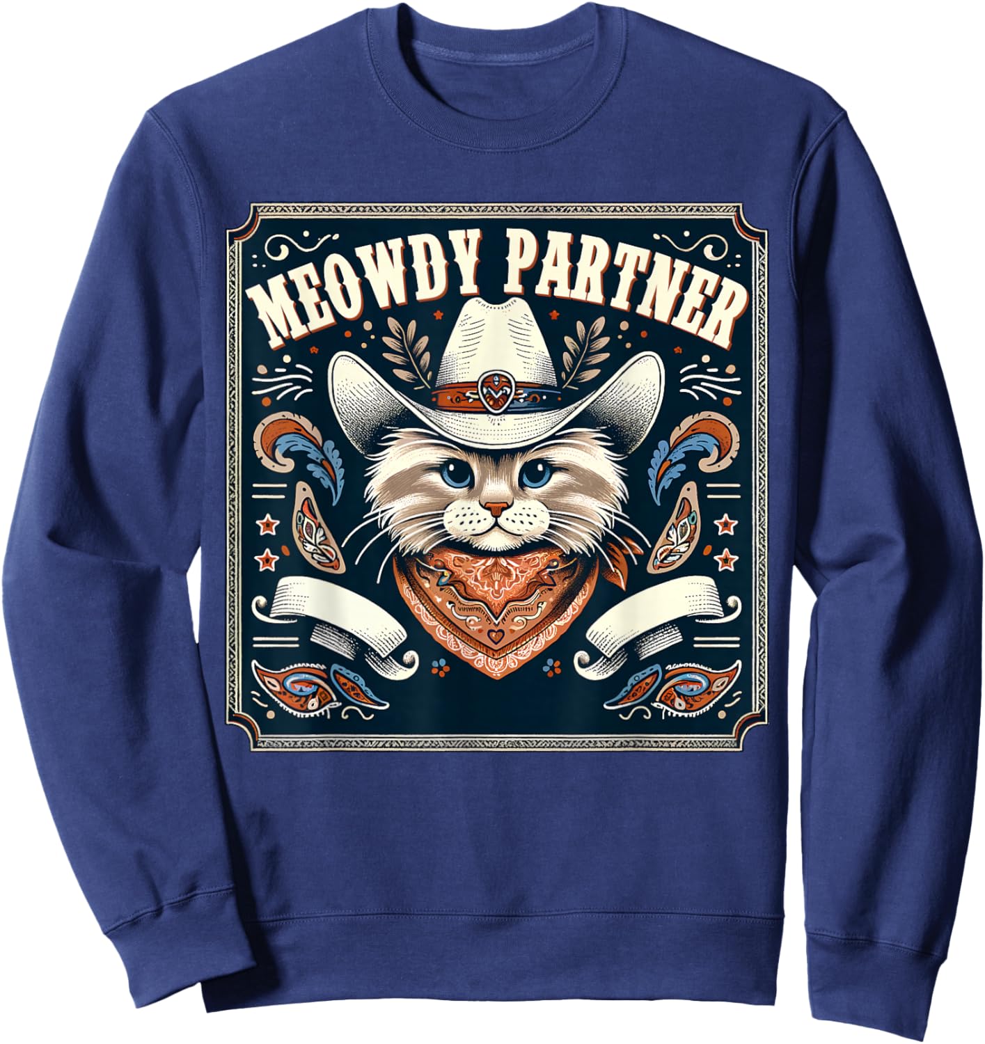 Cat Cowboy Funny Mashup Meowdy Partner Poster Western Sweatshirt - Sweatshirt | Navy