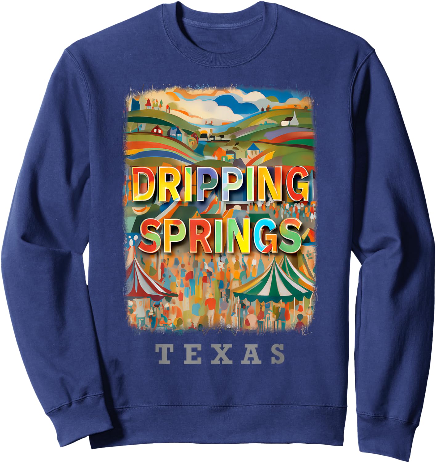 Dripping Springs Texas TX Hill Country Charm SD716 Sweatshirt - Sweatshirt | Navy