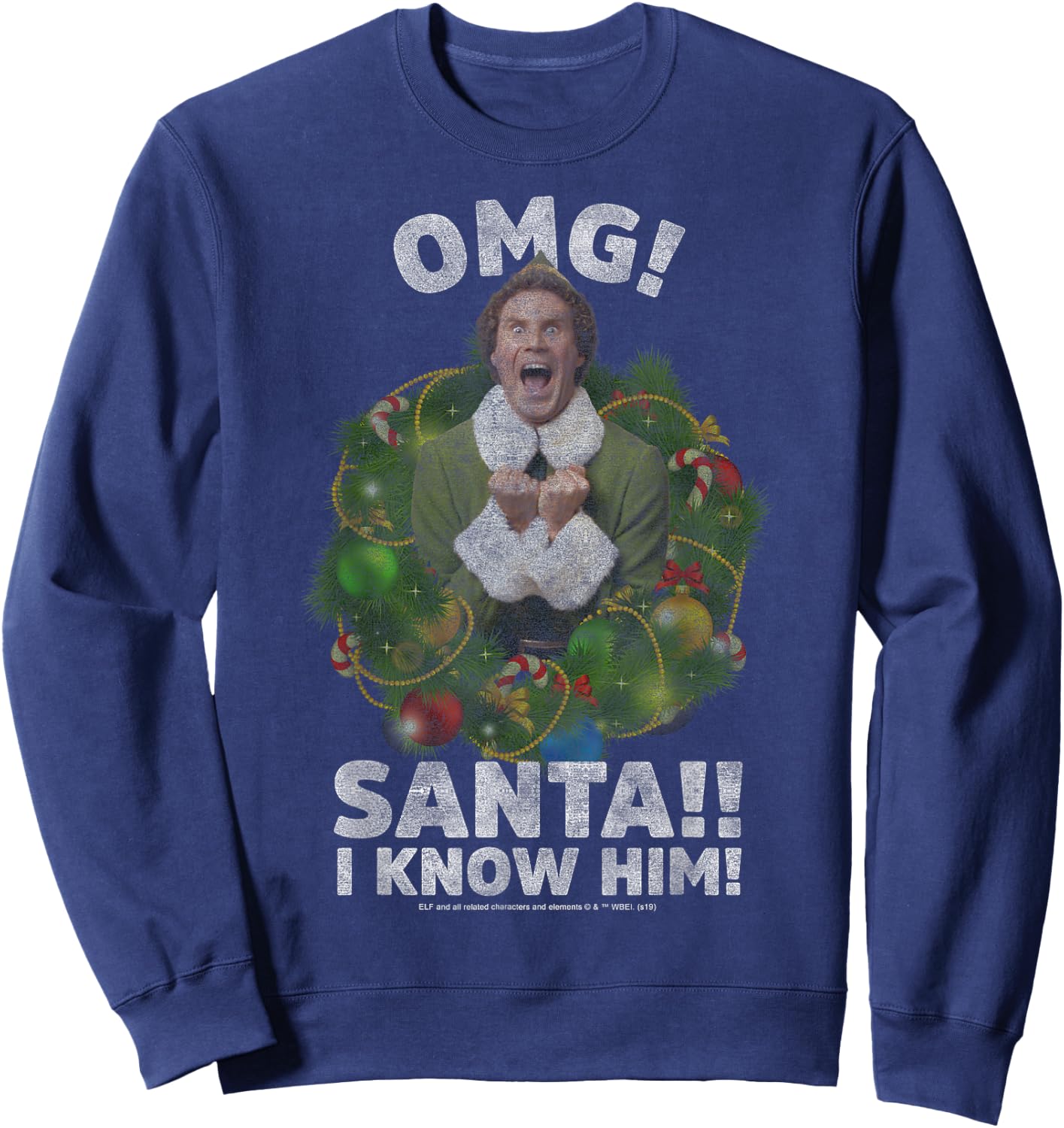 Elf Buddy OMG Santa I Know Him Vintage Joyful Poster Sweatshirt - Sweatshirt | Navy
