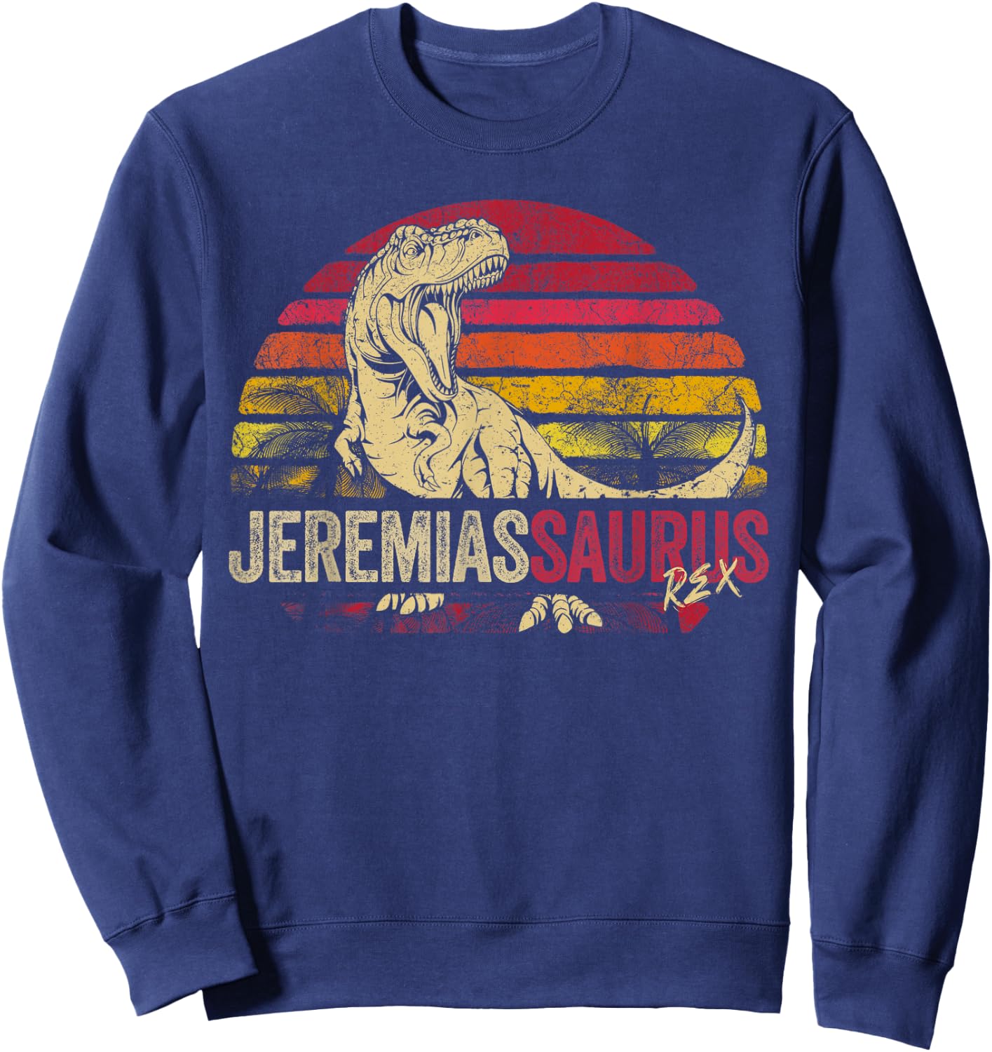 Jeremias Saurus Funny Personalized Dinosaur T Rex Boys Name Sweatshirt - Sweatshirt | Navy