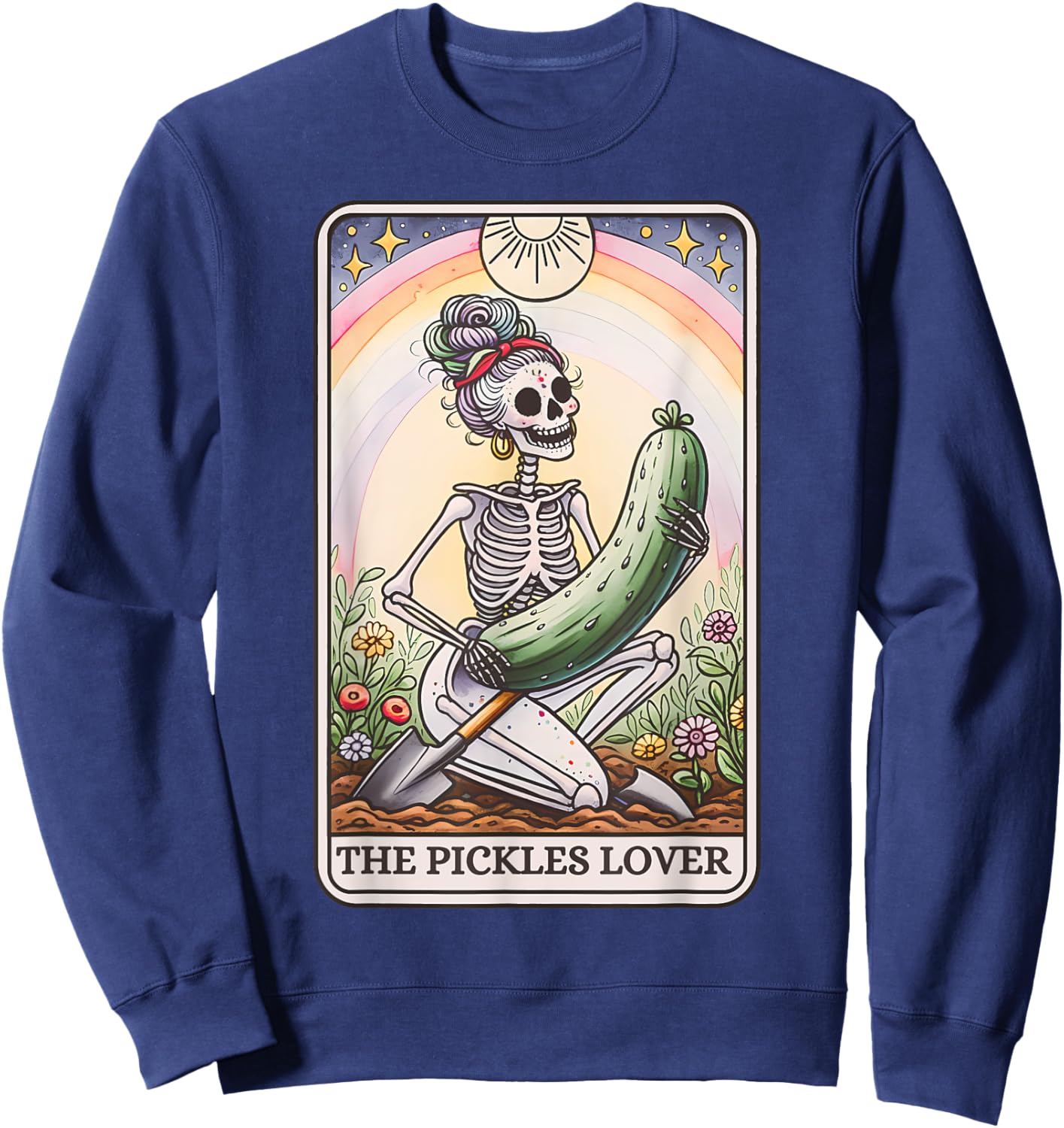 Pickle Lover Skeleton Tarot Card Pickle Jar Gardening Sweatshirt - Sweatshirt | Navy