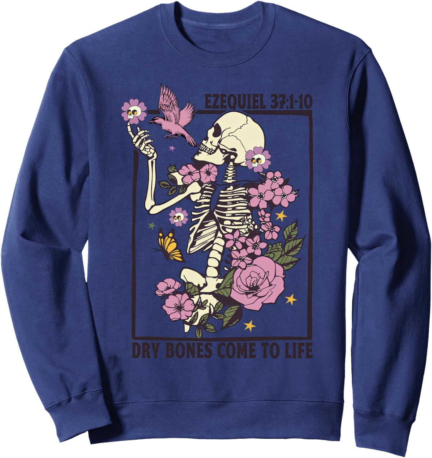 Skeleton Dry Bones Come To Life Christian Halloween Costume Sweatshirt - Sweatshirt | Navy