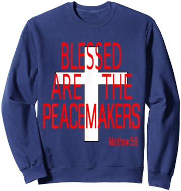 Blessed Are the Peacemakers Religious Sweatshirt - Sweatshirt | Navy