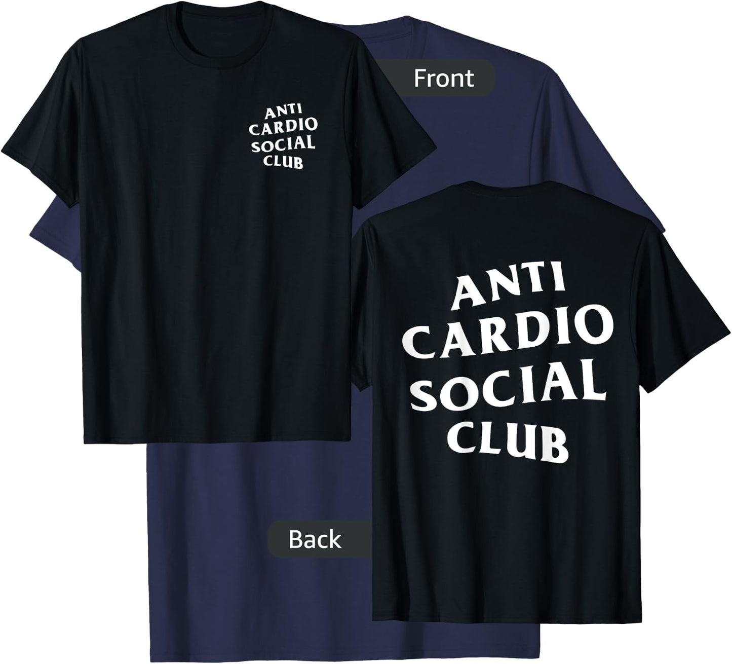 Anti Cardio Social Club: White Logo (Front + Back Design) T-Shirt - T-Shirt | Navy