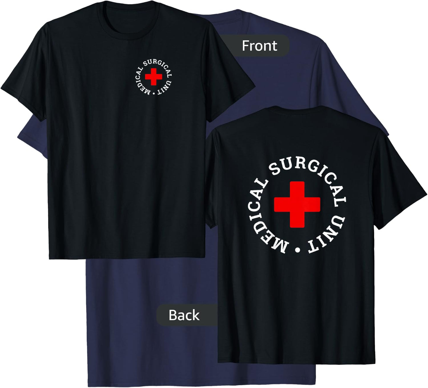 Medical Surgical Unit MSU MED Surg Nurse T-Shirt - T-Shirt | Navy