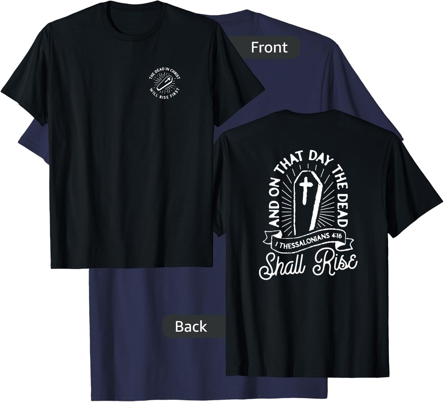 Christian Rapture First Resurrection Dead In Christ Rise T-Shirt - T-Shirt | Navy