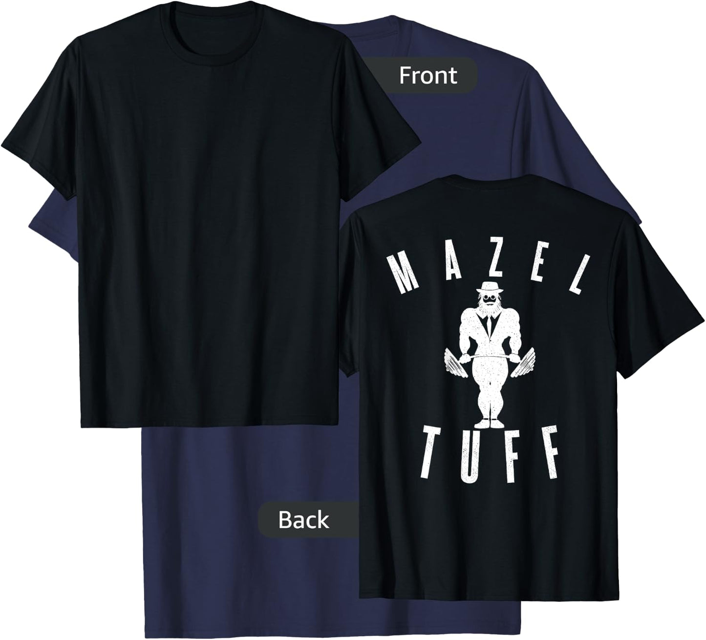 MAZEL TUFF PUN Strong Gym Jew Weightlifting Rabbi BACKPRINT T-Shirt - T-Shirt | Navy