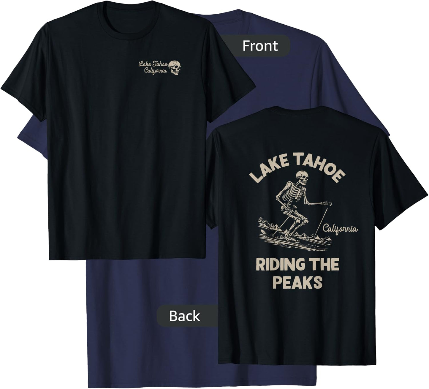 Lake Tahoe California Mountains Outdoors Front & Back T-Shirt - T-Shirt | Navy