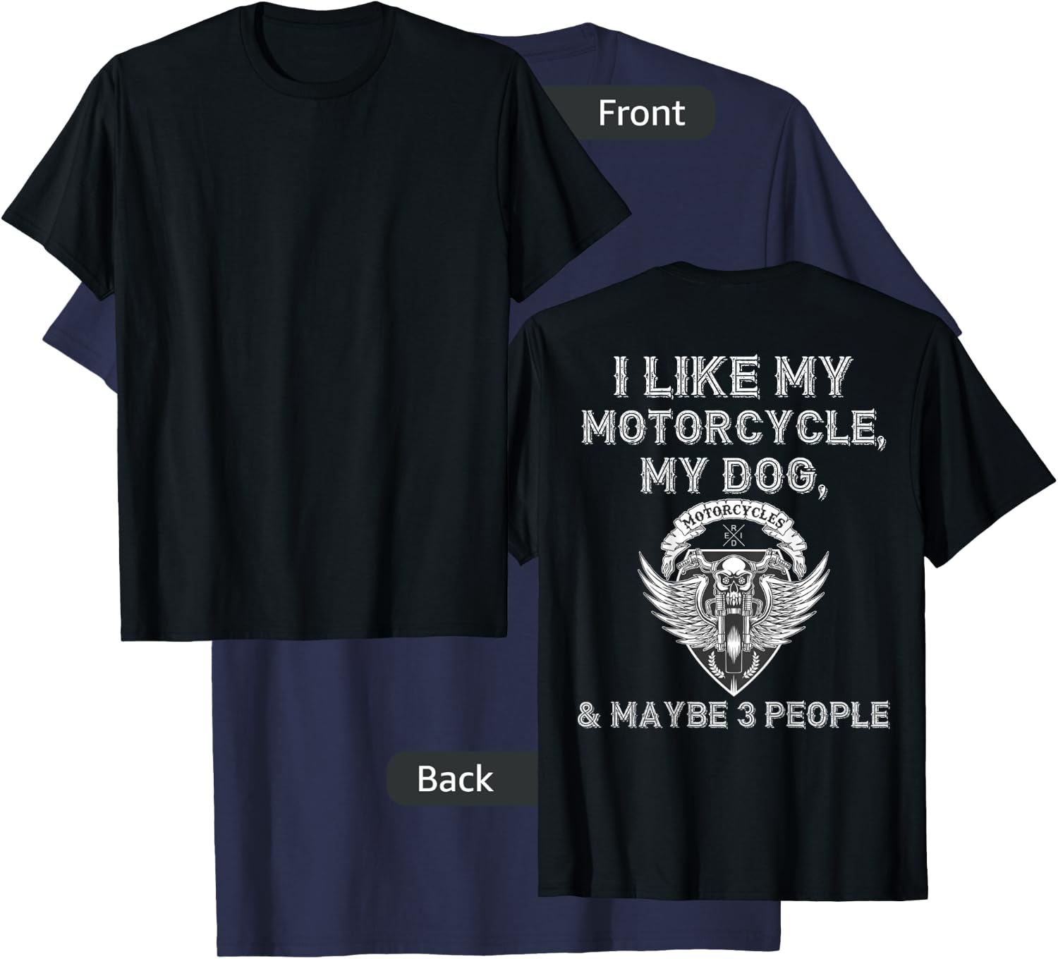 I Like My Motorcycle Dog Maybe 3 People Funny Biker ON BACK Women T-Shirt - T-Shirt | Navy