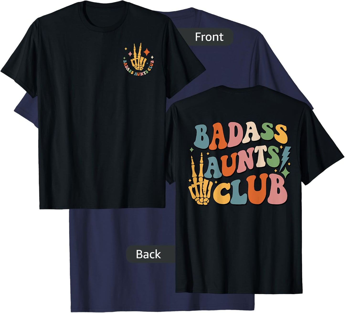 Badass Aunts Club, Best Aunt Ever, Cool Aunt Club (Two Side) T-Shirt - T-Shirt | Navy