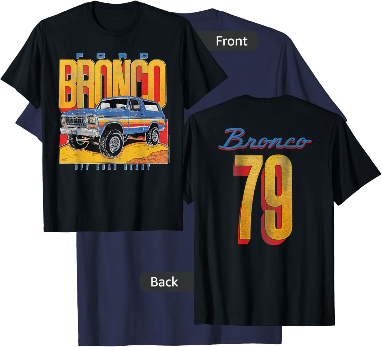 Ford - Bronco SUV Off Road Ready 79 Front And Back Graphic T-Shirt - T-Shirt | Navy