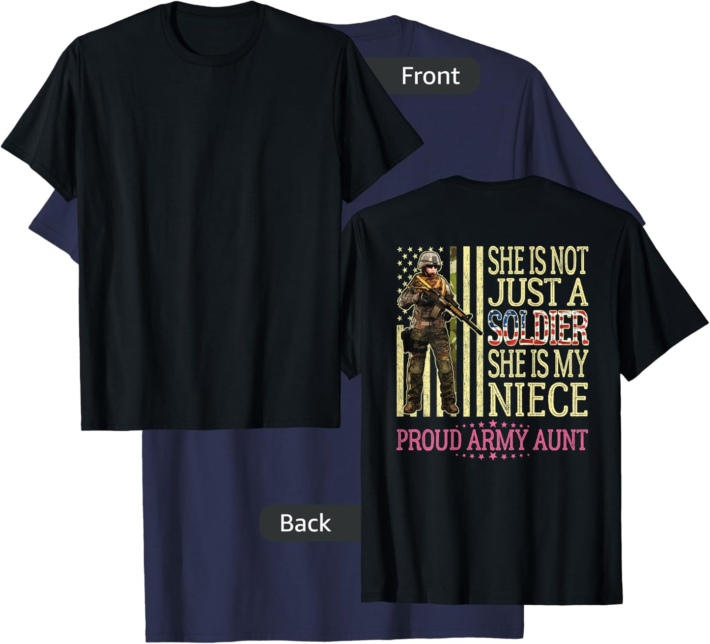 She Is Not Just A Soldier She Is My Niece Proud Army Aunt T-Shirt - T-Shirt | Navy
