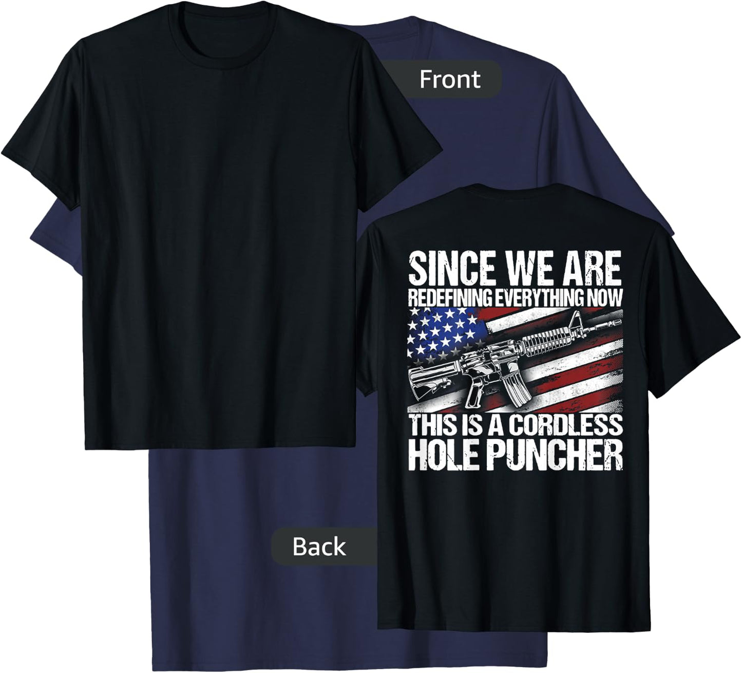 Since We Are Redefining Everything Flag Veteran (on back) T-Shirt - T-Shirt | Navy