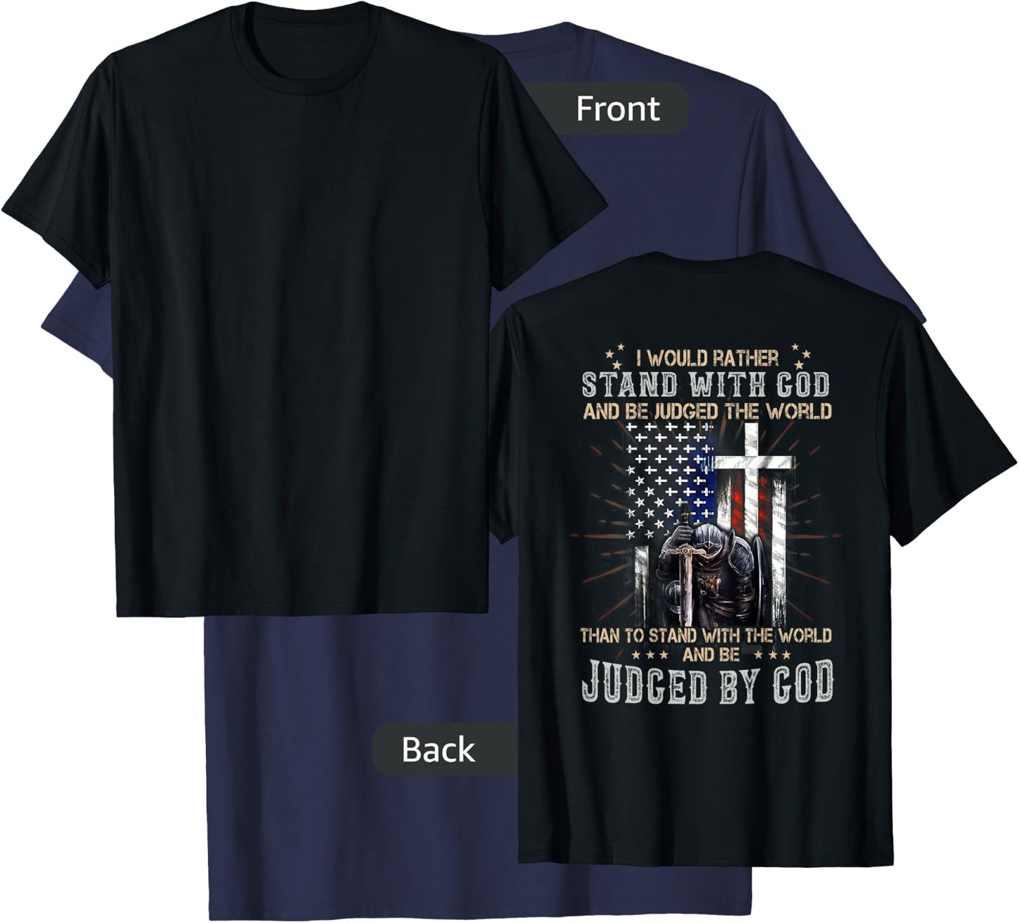 I Would Rather Stand With God And Be Judged - On Back T-Shirt - T-Shirt | Navy