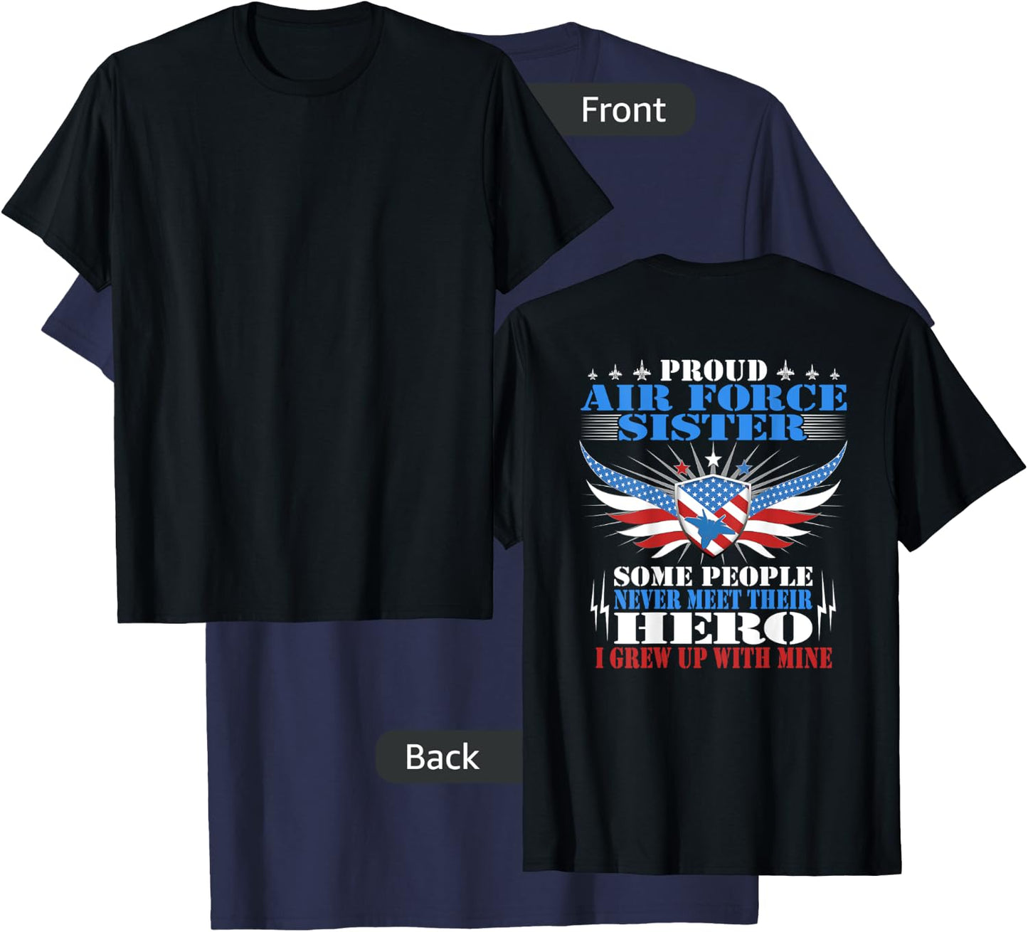 Some Never Meet Their Hero - Proud Air Force Sister Sibling T-Shirt - T-Shirt | Navy