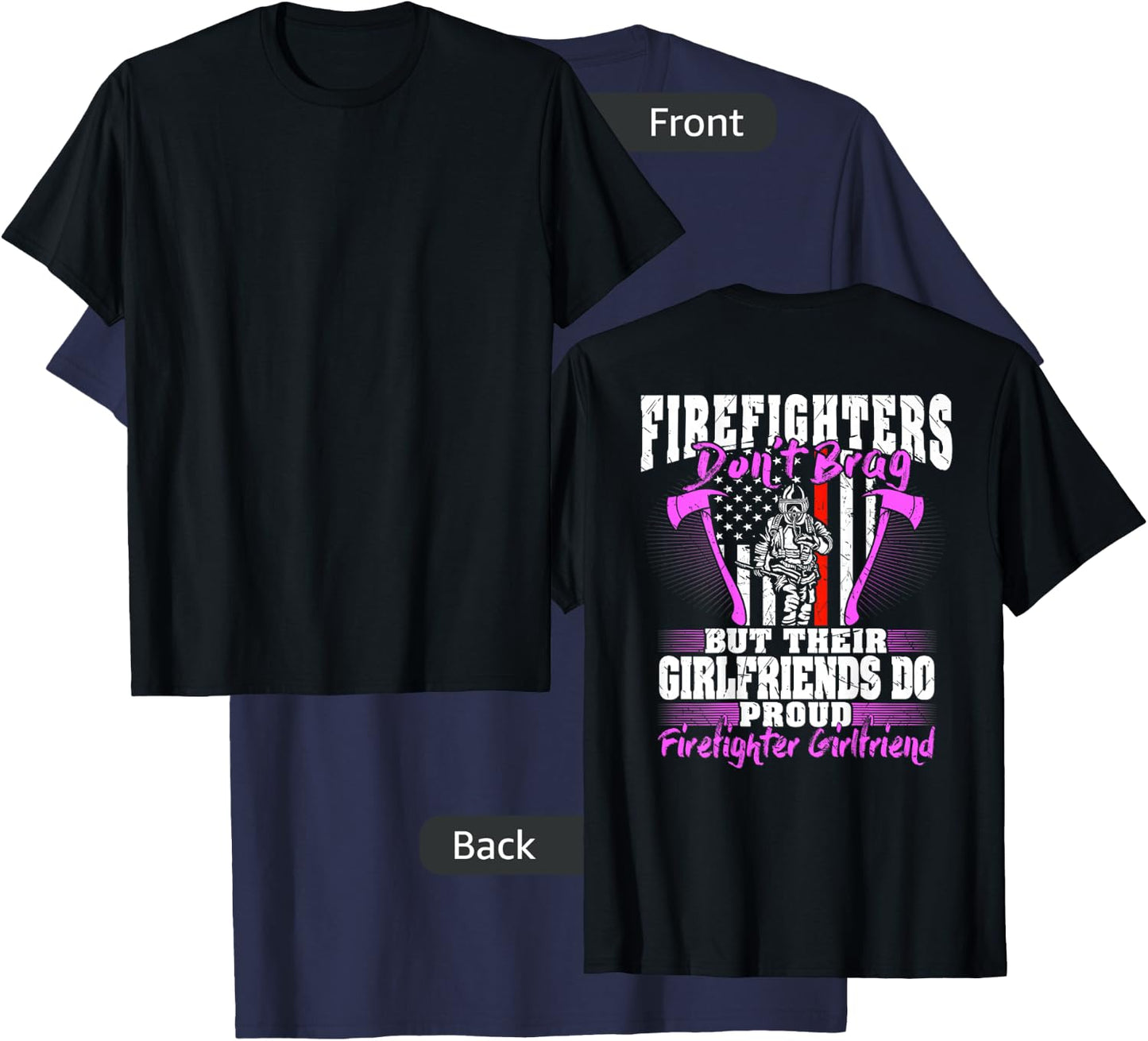 Firefighters Don't Brag - Proud Firefighter Girlfriend Gift T-Shirt - T-Shirt | Navy