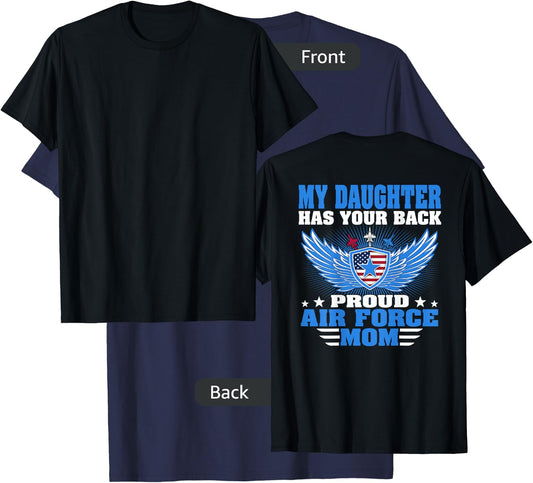 My Daughter Has Your Back Proud Air Force Mom Military Gift T-Shirt - T-Shirt | Navy