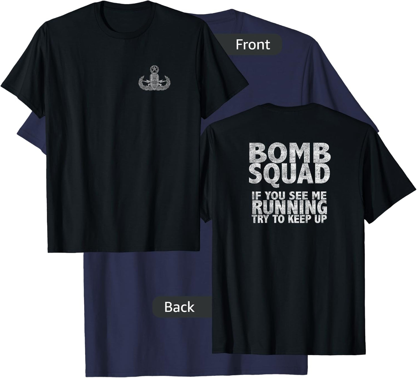 Bomb Squad If You See Me Running EOD T-Shirt - T-Shirt | Navy