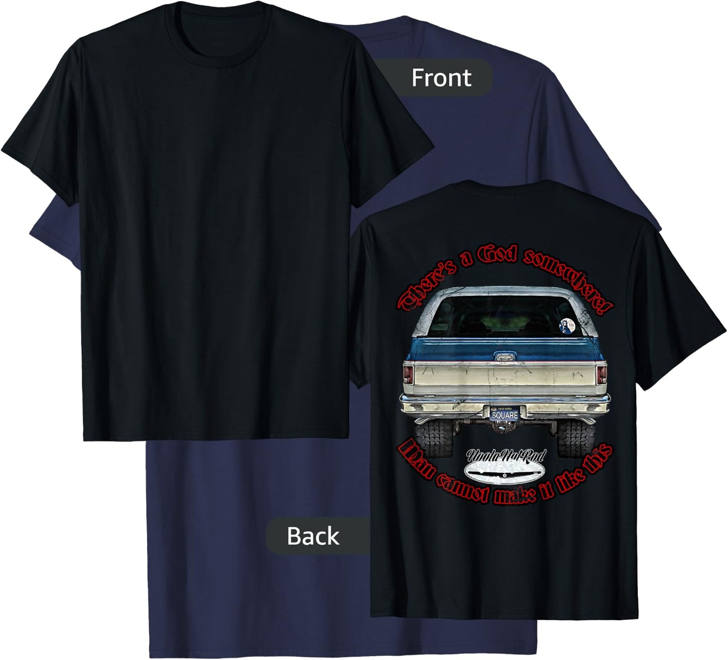 HoolaHotRod, God, K5, C10, Jimmy, Squarebody Truck, Dually, Blazer, Silverado, US , Black, Small, Short Sleeve, Men's, Adult Men, Car Enthusiasts T-Shirt - T-Shirt | Navy