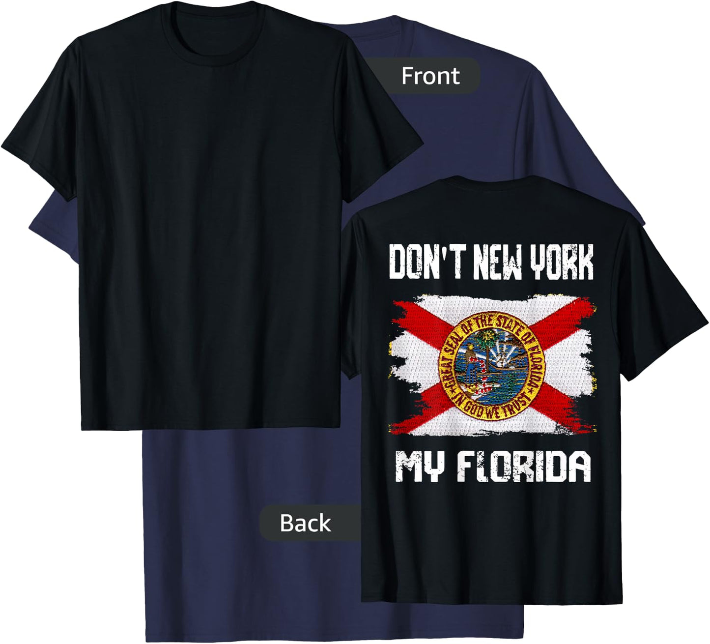 Vintage Distressed Flag Don't New York My Florida On Back T-Shirt - T-Shirt | Navy