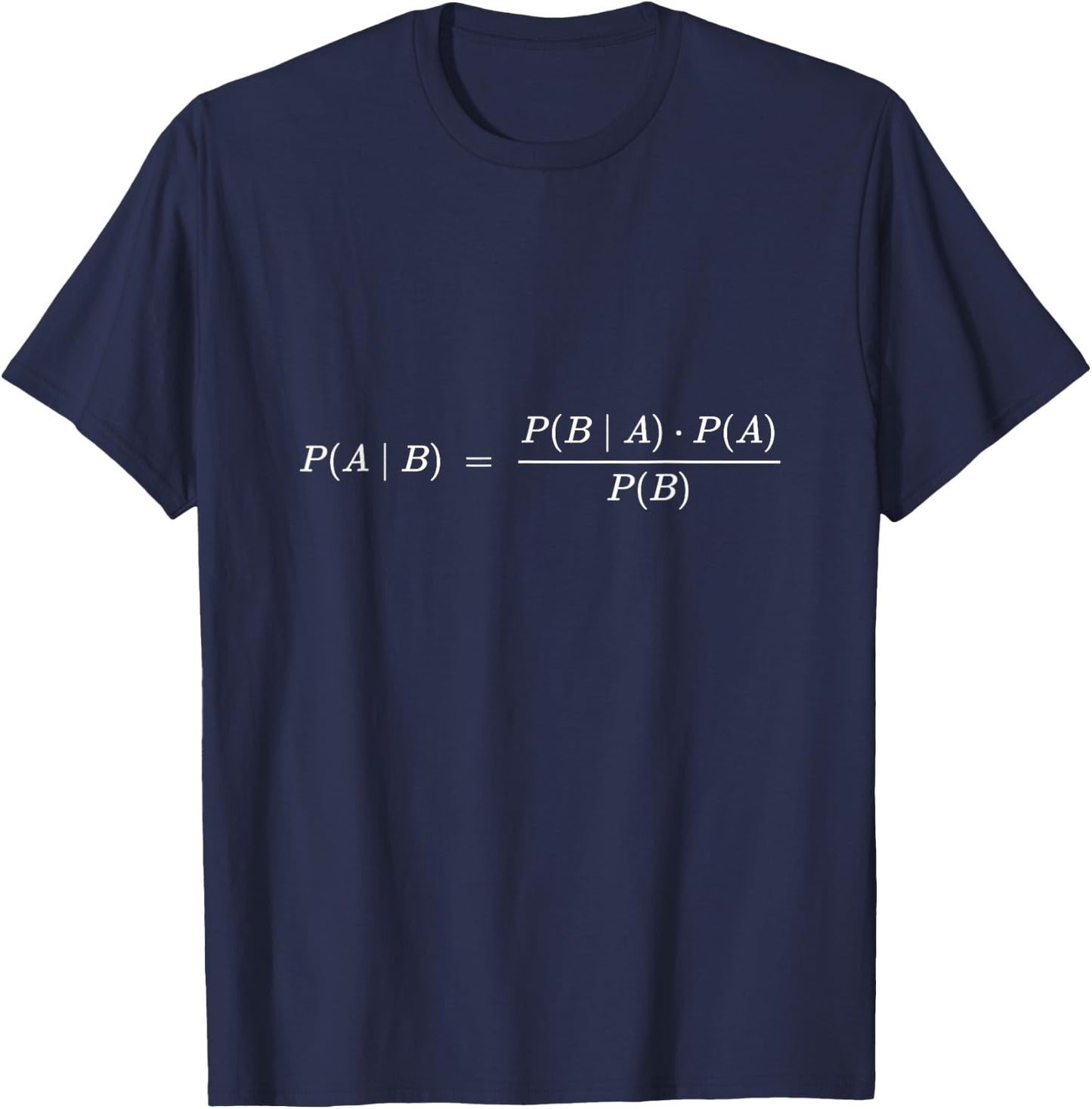 Bayes Theorem Formula Statistics Set T-Shirt - T-Shirt | Navy