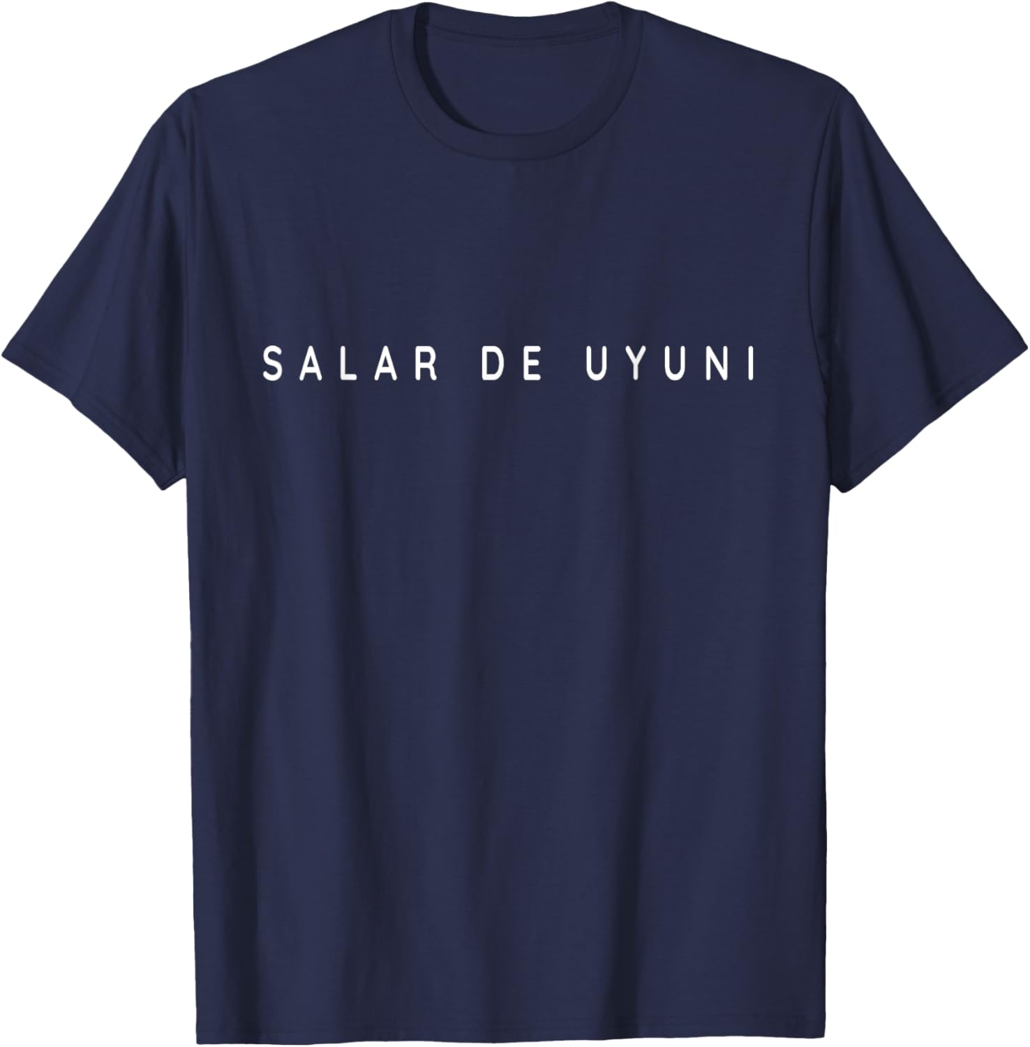 Salar De Uyuni Souvenir / Salar De Uyuni Tourist Modern Font T-Shirt - T-Shirt | Navy