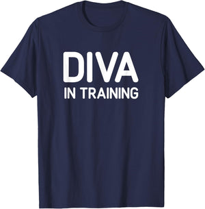 Diva In Training, Funny, Jokes, Sarcastic T-Shirt - T-Shirt | Navy