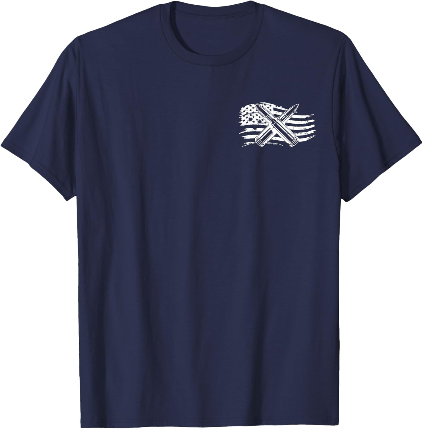 Just The Tip I Promise Bullet American Flag Gun Lover Gifts Men T-Shirt - T-Shirt | Navy