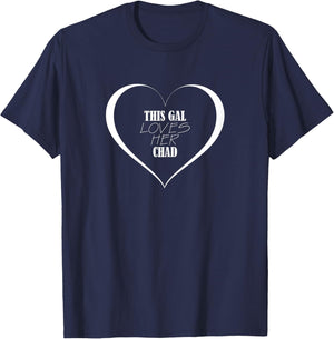 This Gal Loves Her CHAD Cute CHAD T-Shirt - T-Shirt | Navy