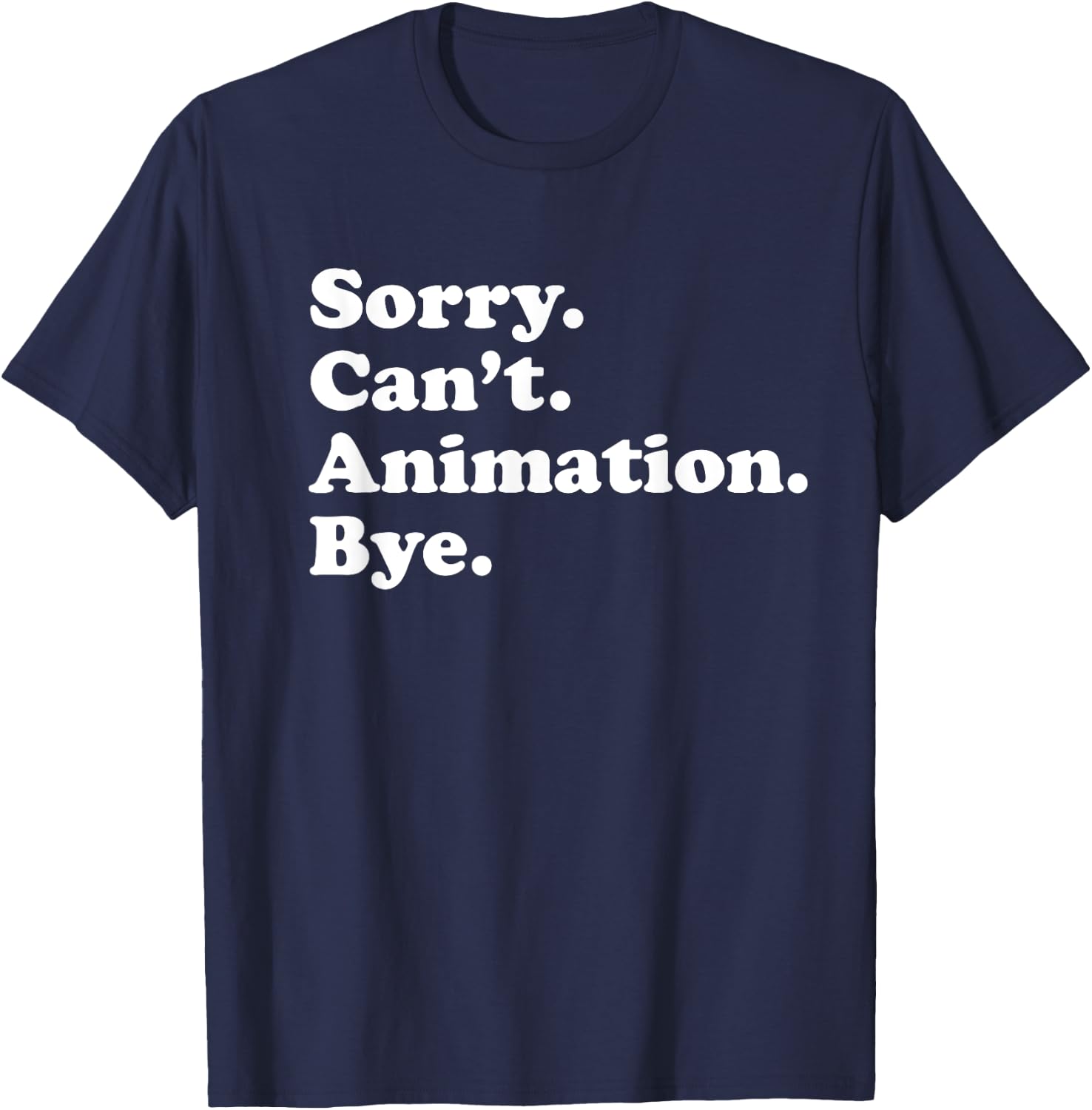 Men Women Boys or Girls Funny Animation T-Shirt - T-Shirt | Navy
