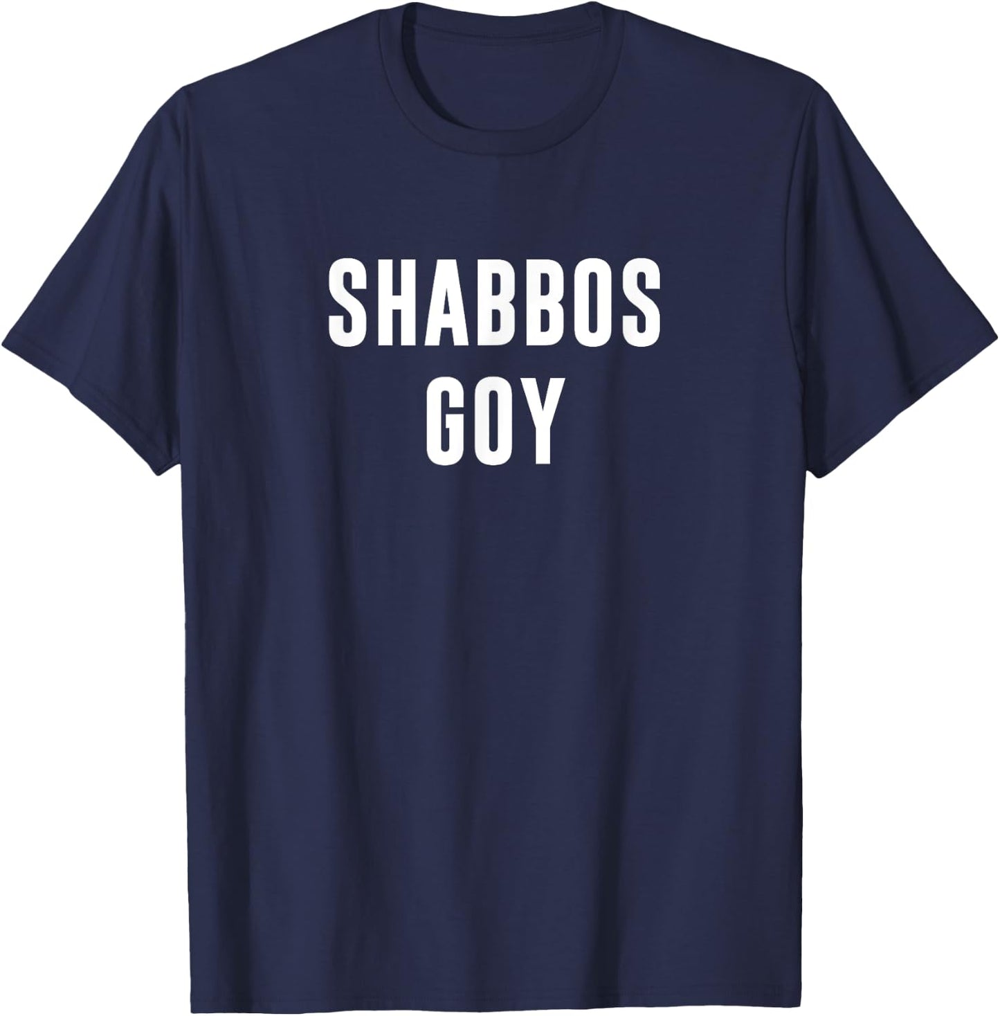 Shabbos Goy T-Shirt - T-Shirt | Navy