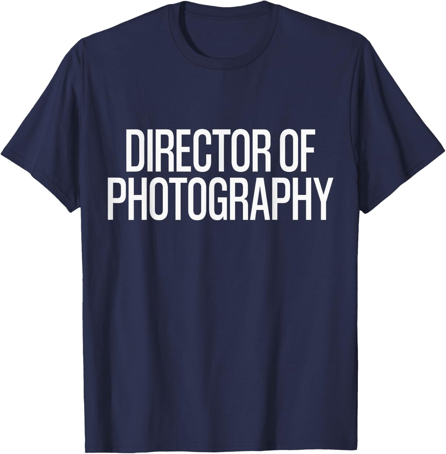 Bold Director of Photography Text | Film Crew T-Shirt - T-Shirt | Navy