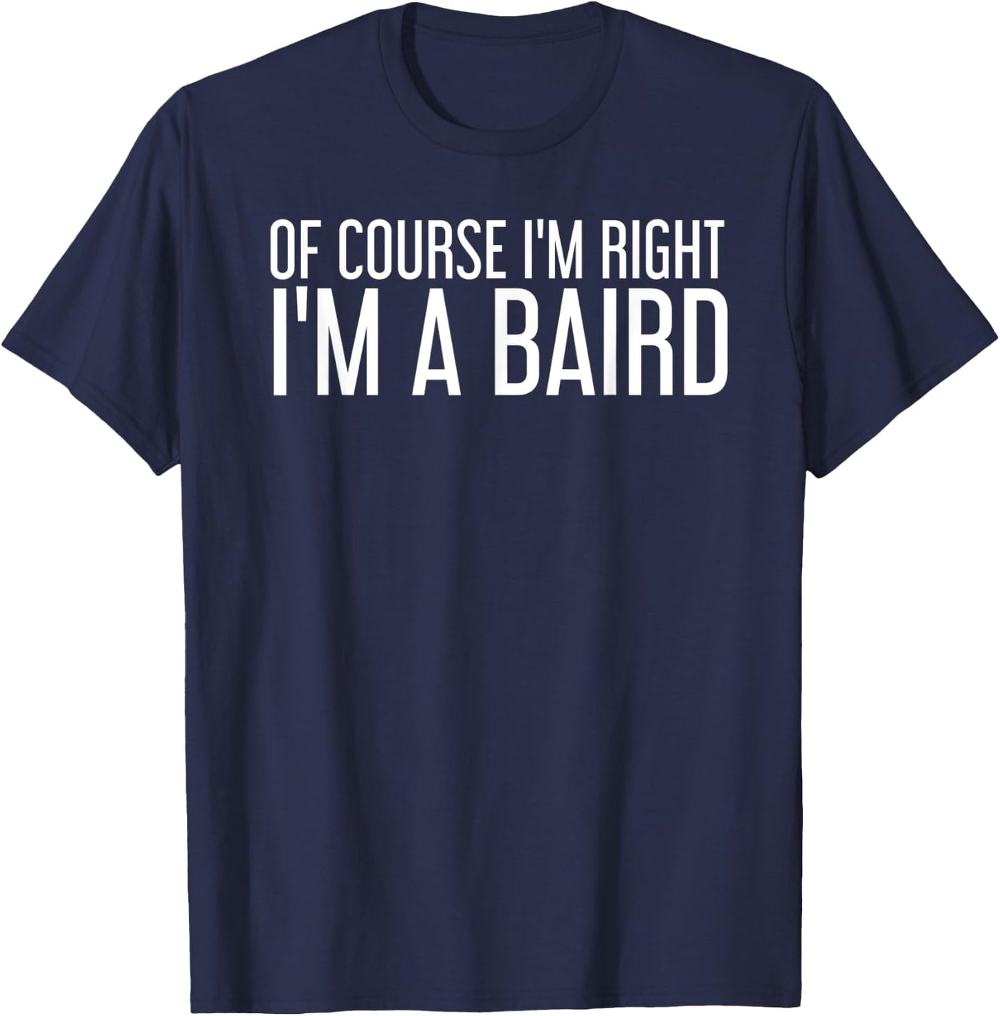 BAIRD Gift Funny Surname Family Tree Birthday Reunion Idea T-Shirt - T-Shirt | Navy