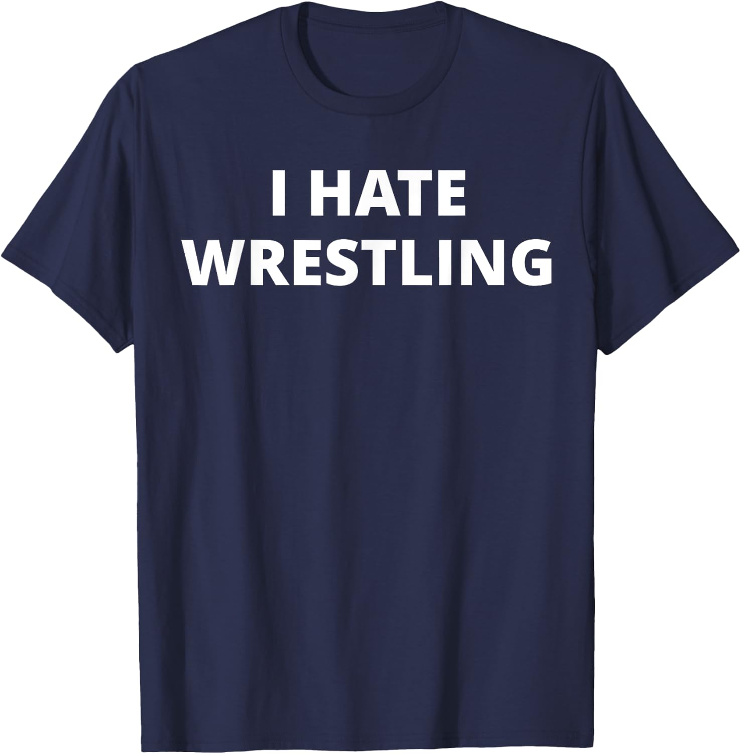 Anti Sport Designs I Hate Wrestling - Black, Small, -Adults, Short Sleeve, U-Neck, Classic Fit, Polyester 100% T-Shirt - T-Shirt | Navy
