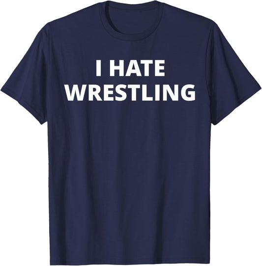 Anti Sport Designs I Hate Wrestling - Black, Small, -Adults, Short Sleeve, U-Neck, Classic Fit, Polyester 100% T-Shirt - T-Shirt | Navy