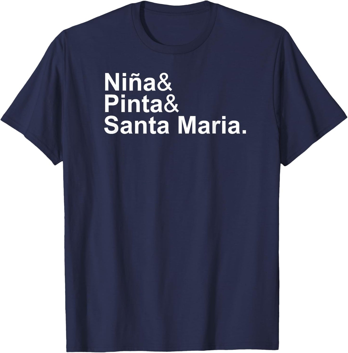 "Niña & Pinta & Santa Maria" Christopher Columbus Day Ships T-Shirt - T-Shirt | Navy