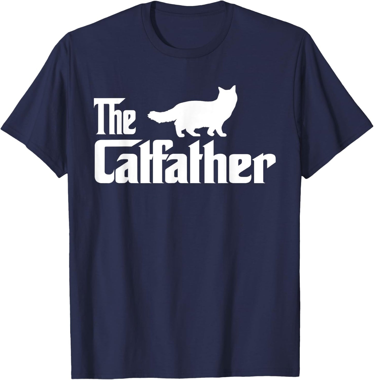 The Catfather Ragdoll Cat Lover Funny Father Cat Dad Men Women Girls Kids T-Shirt - T-Shirt | Navy
