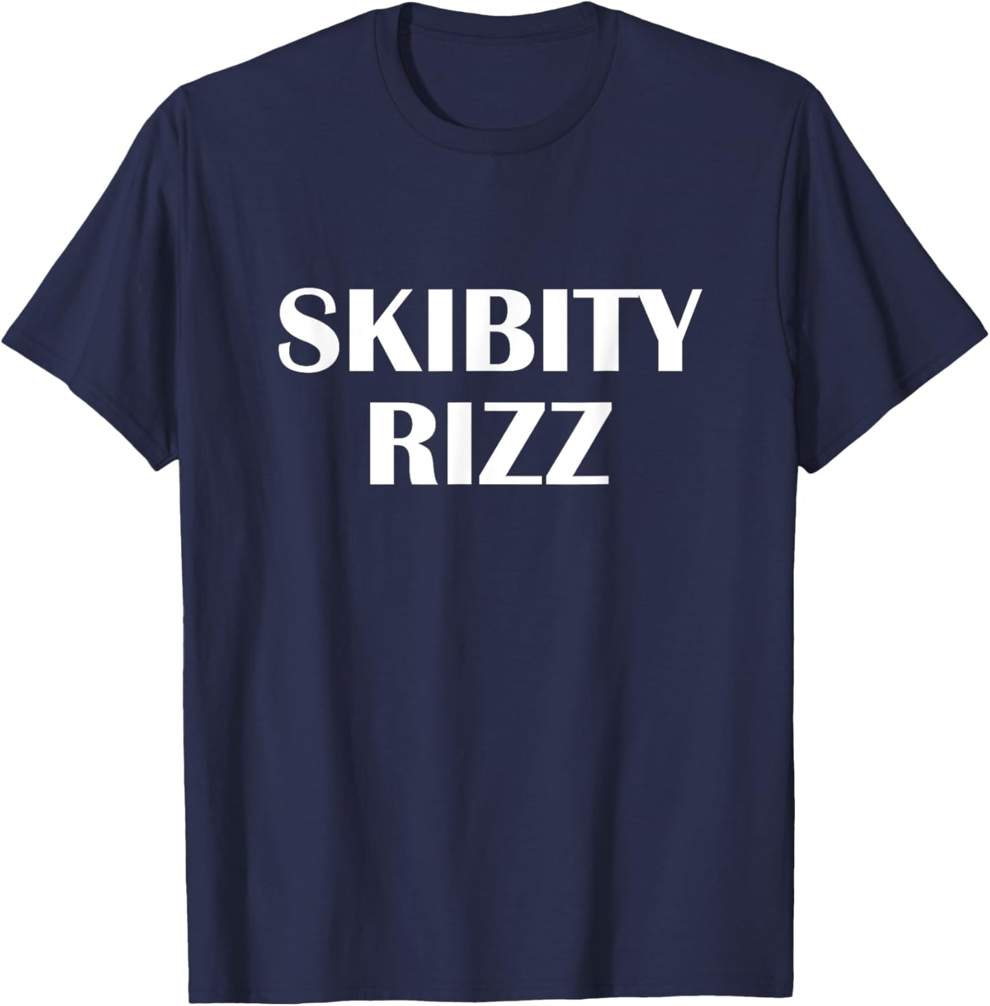Skibity Rizz Funny Bro Meme Sus Humorous Rizz Joke T-Shirt - T-Shirt | Navy