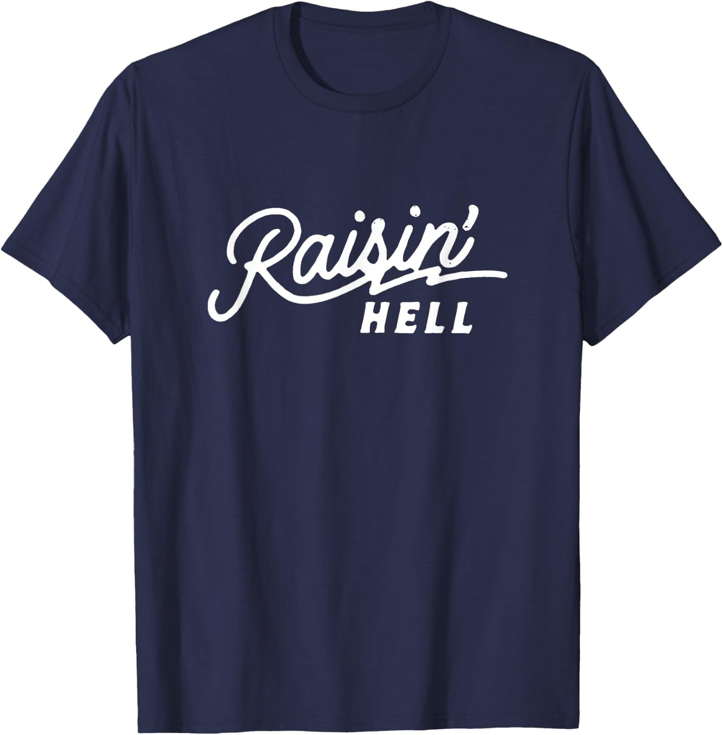Raisin' Hell, Funny Cowboy Country Retro T-Shirt - T-Shirt | Navy