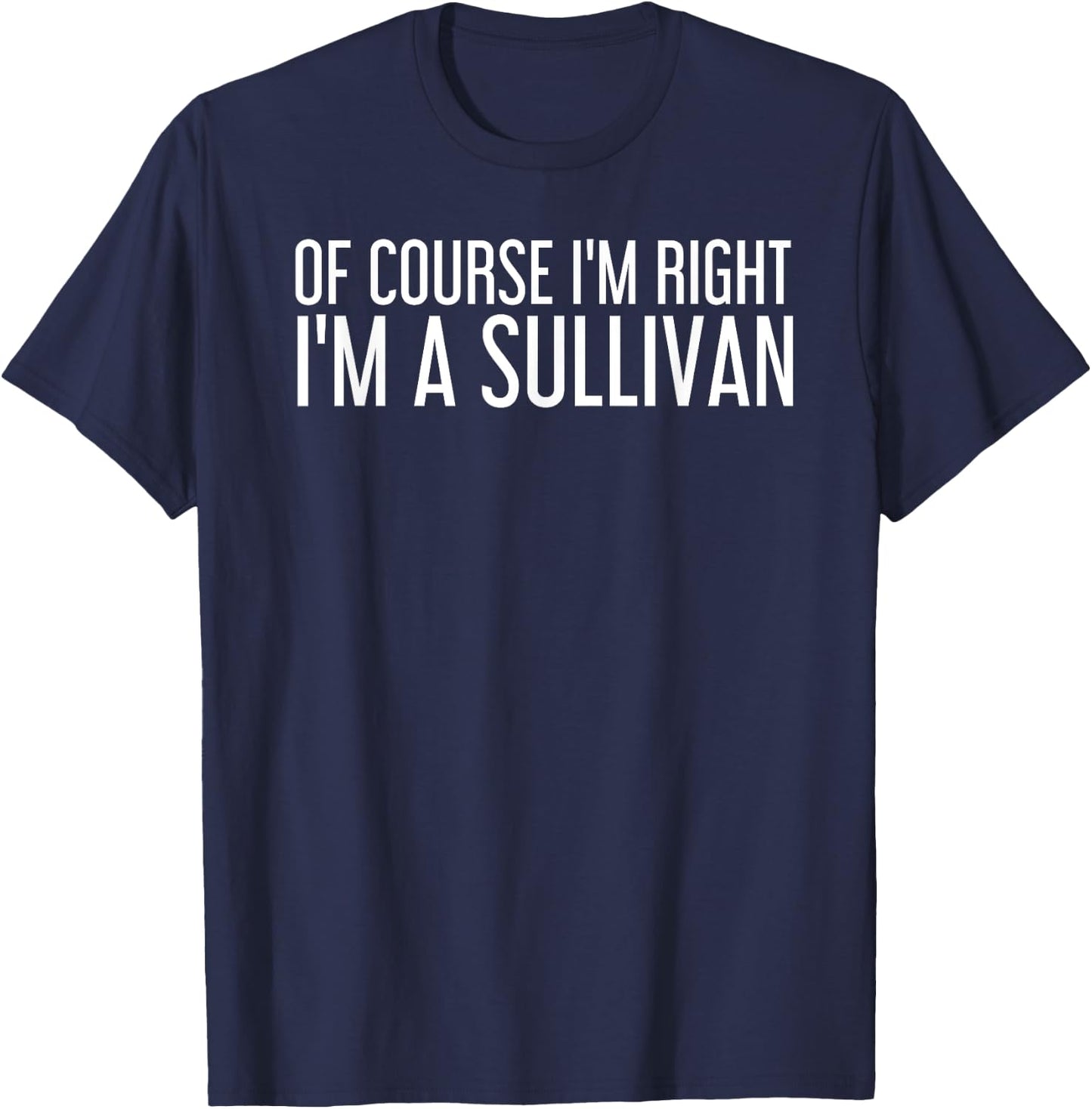 SULLIVAN Gift Funny Surname Family Tree Birthday Reunion T-Shirt - T-Shirt | Navy