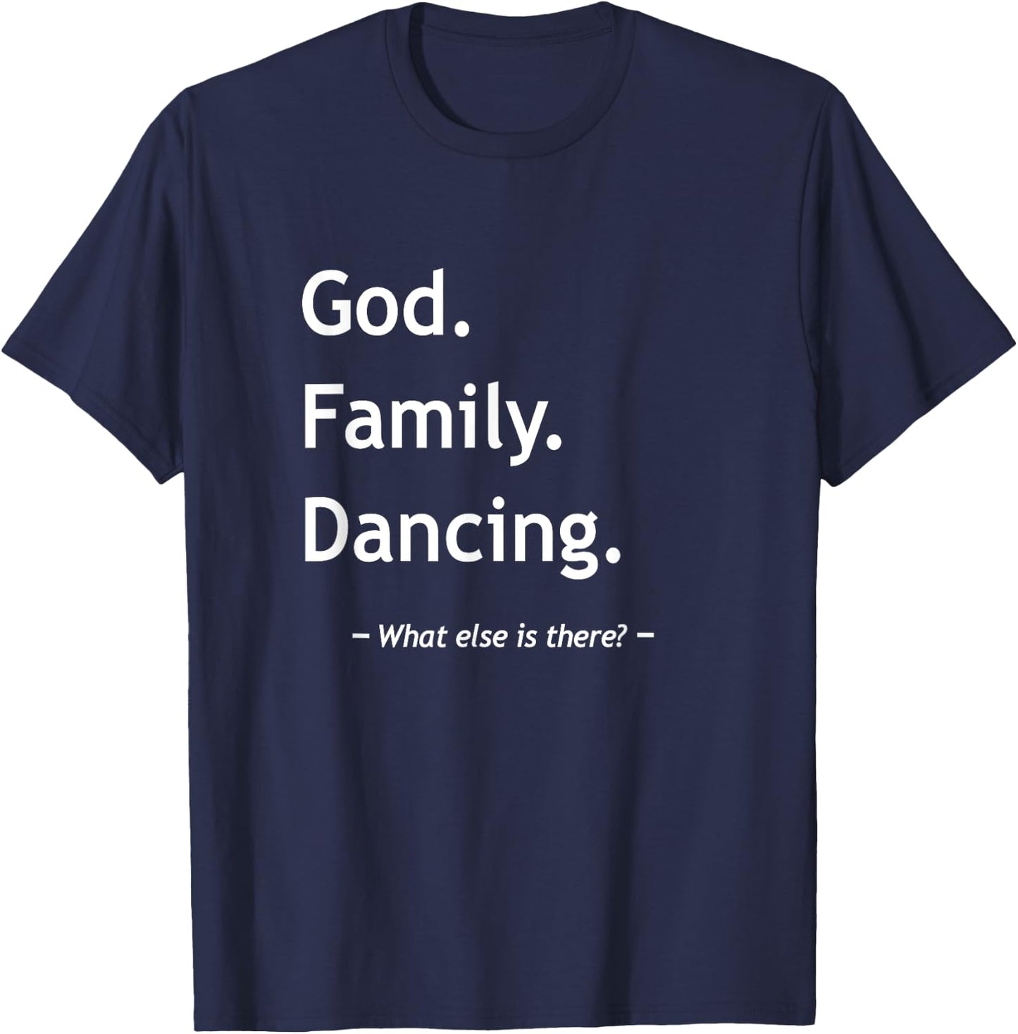 Christian Faith Jesus Christianity God Family Dancing Dancer T-Shirt - T-Shirt | Navy