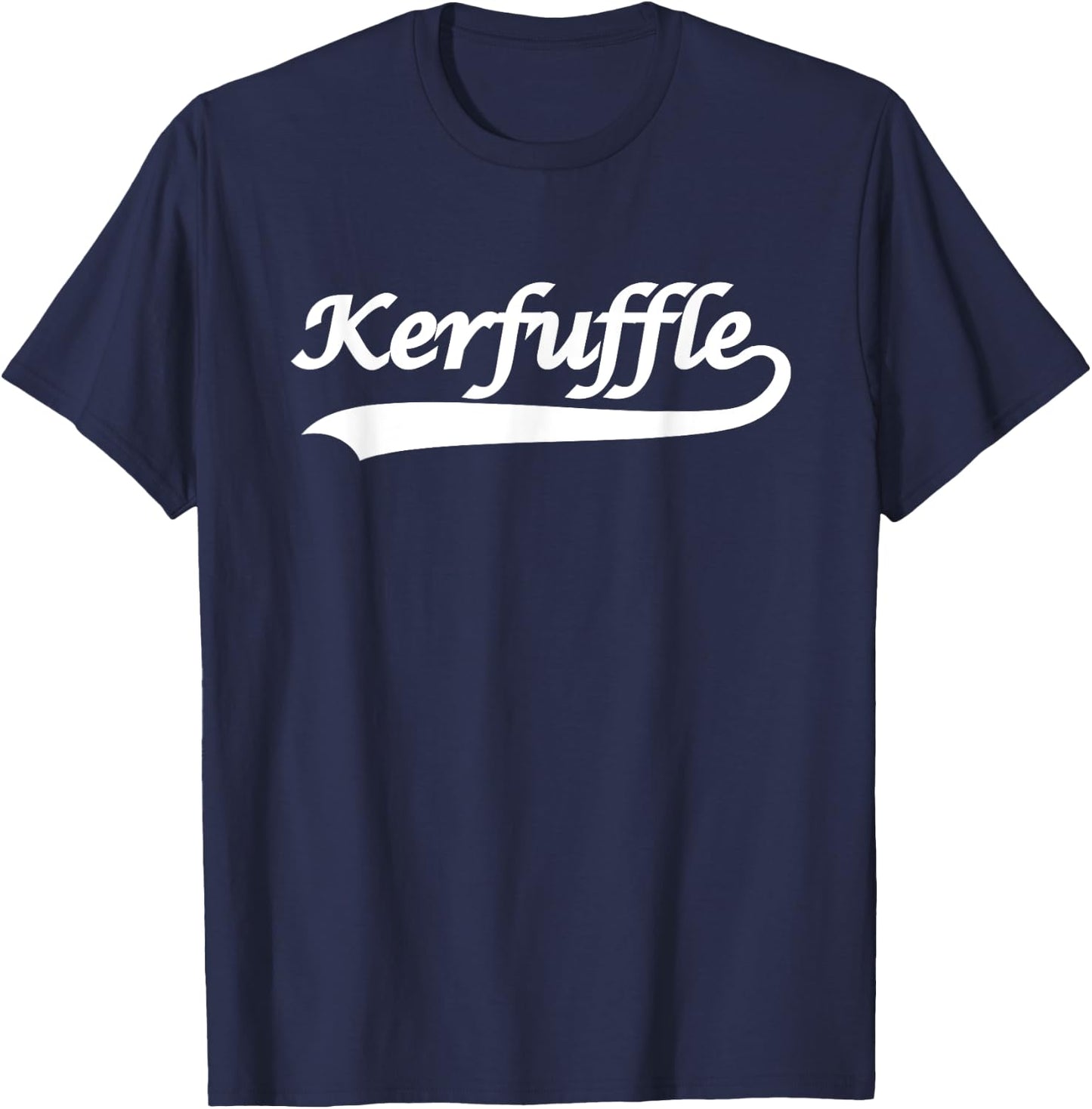 Kerfuffle funny in white T-Shirt - T-Shirt | Navy