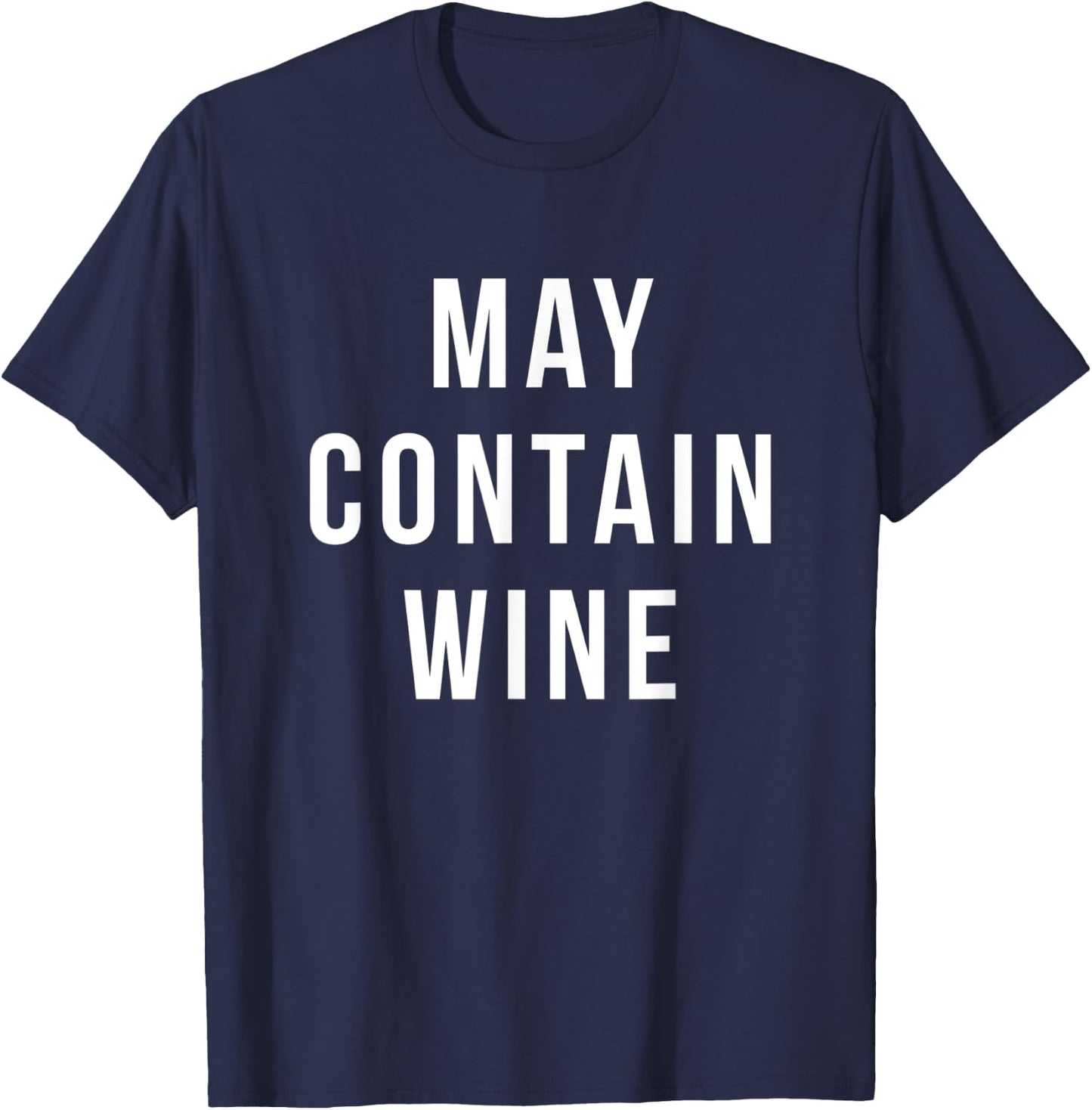 Funny Wine Shirts - May Contain Wine T-Shirt - T-Shirt | Navy