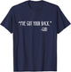 "I've Got Your Back." -God Christian Faith Encouraging T-Shirt - T-Shirt | Navy