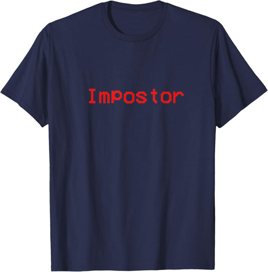 Impostor Imposter Funny Novelty Gamer Design T-Shirt - T-Shirt | Navy