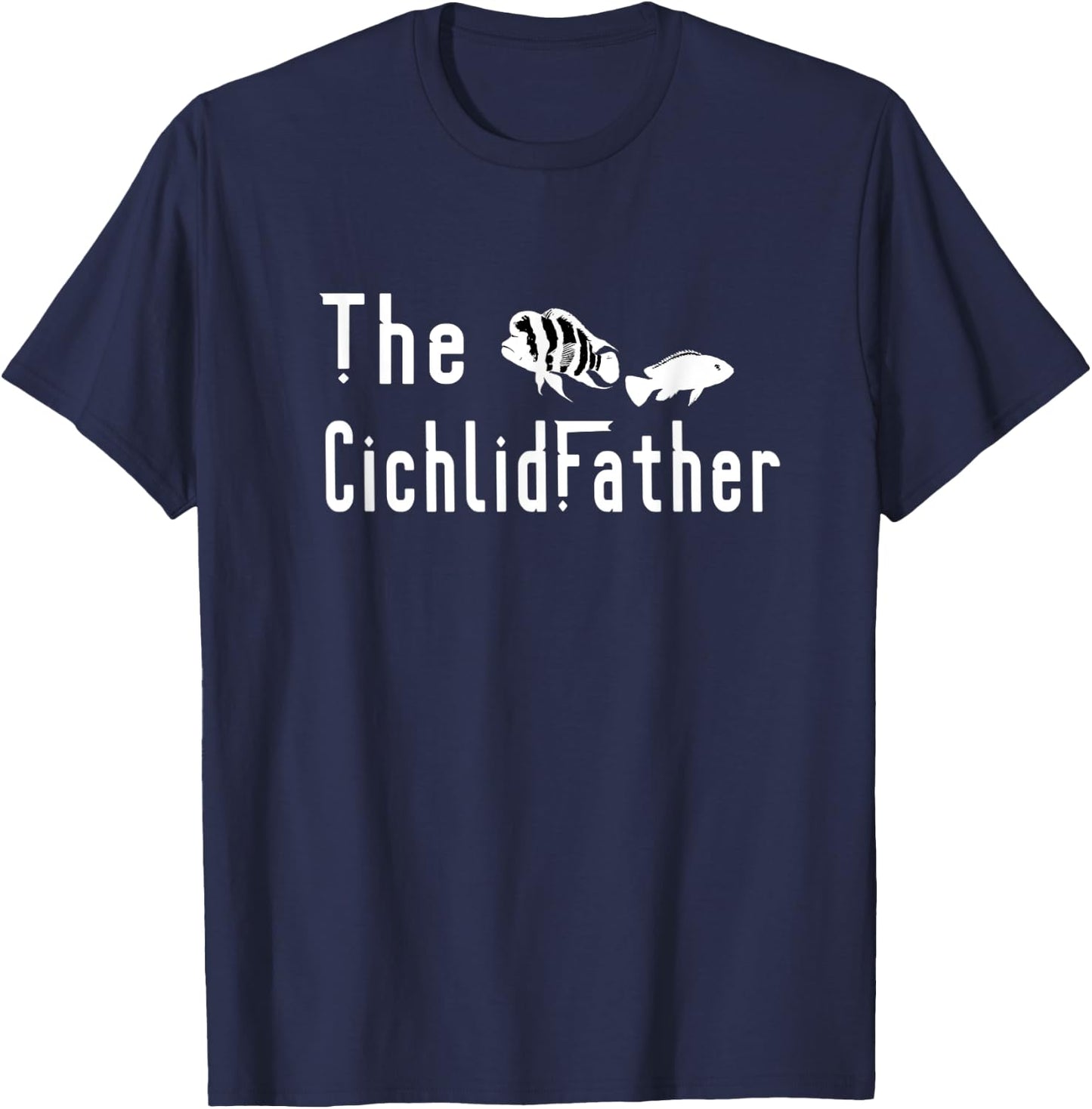 The Cichlid Father Cichlids Keeper Lover Frontosa Dads T-Shirt - T-Shirt | Navy