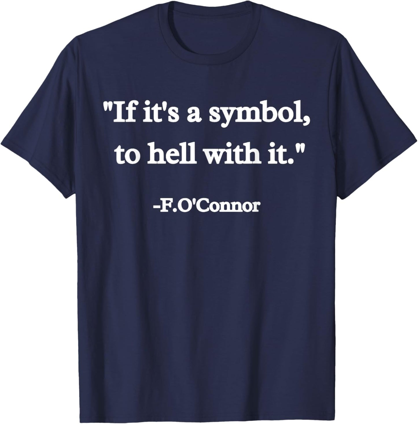 Funny Christian If It's A Symbol To Hell With It Family T-Shirt - T-Shirt | Navy